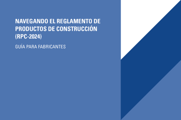 Portada de la guia del nuevo Reglamento de Productos de Construccion RPC 2024 Portada de la guía del nuevo Reglamento de Productos de Construcción RPC-2024
